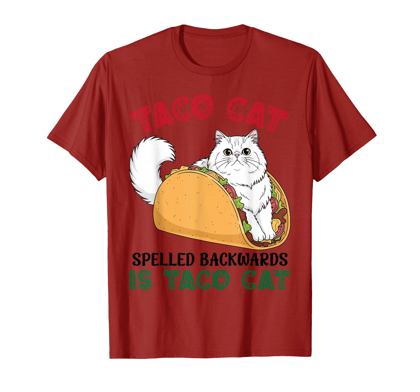 Persian Taco Cat Spelled Backwards is Taco Inside A Cat T-Shirt