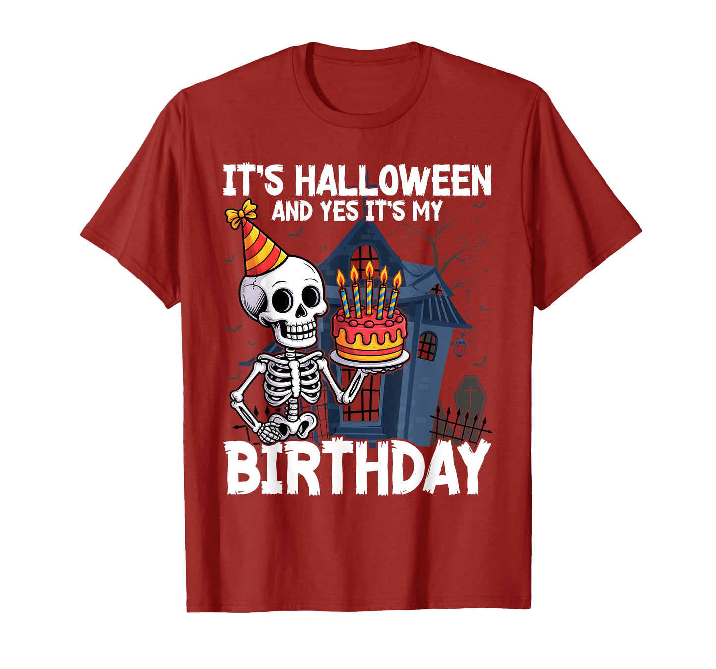 Its Halloween Yes My Birthday Skeleton Costume Men Women Kid T-Shirt