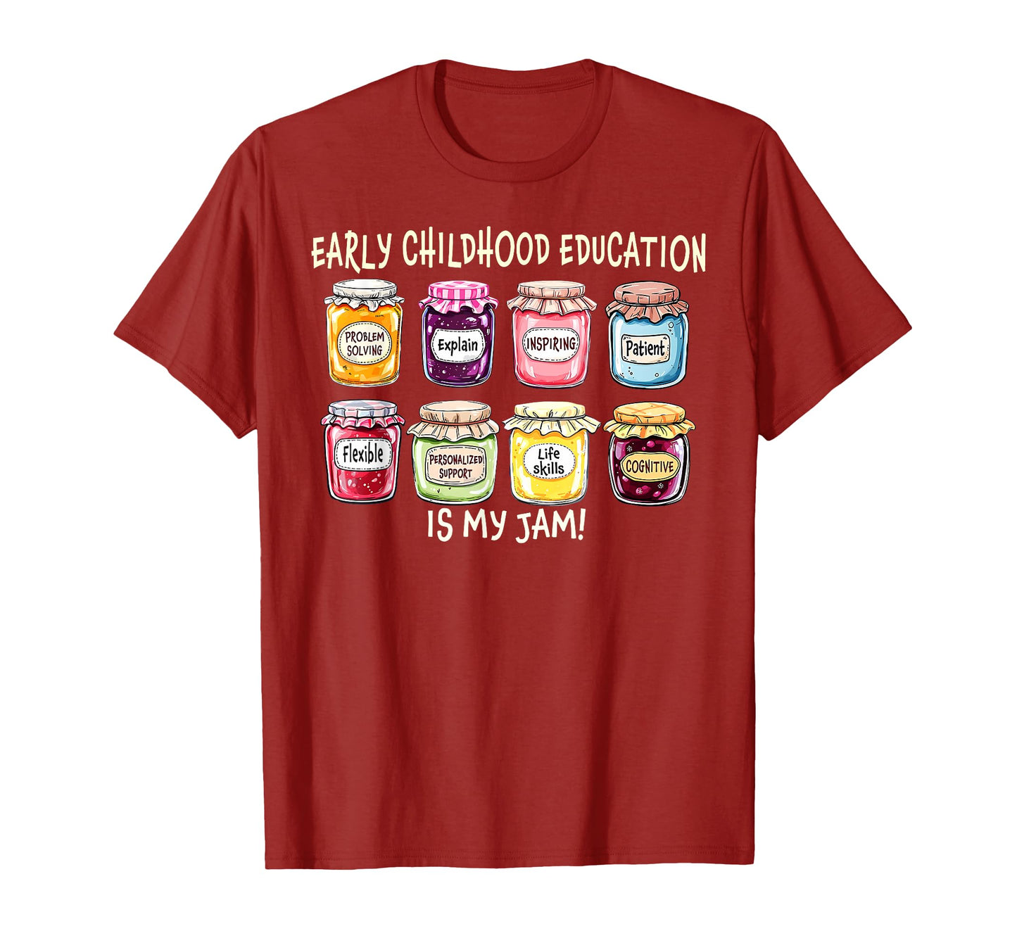 Retro Early Childhood Education Is My Jam Nursery Teacher T-Shirt