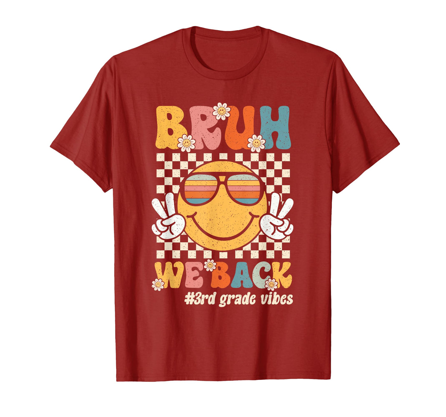 Bruh We Back 3rd Grade Vibes Back To School Third Grade T-Shirt