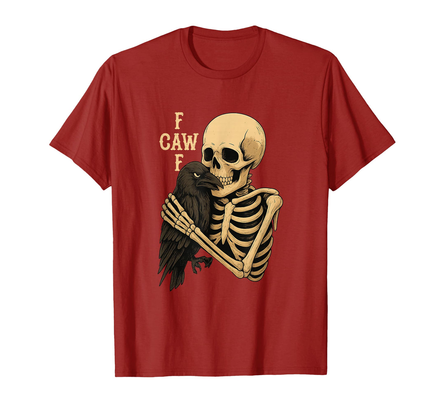 Halloween Skeleton Hugging Angry Crow Funny (F-Caw-F) Raven T-Shirt
