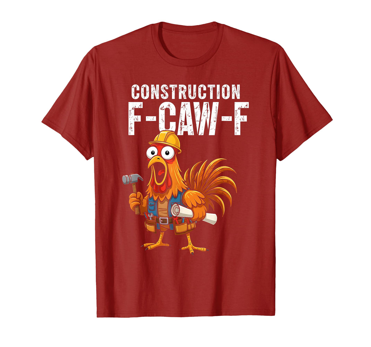 Retro Construction F-CAW-F Turkey Thanksgiving Chicken Humor T-Shirt