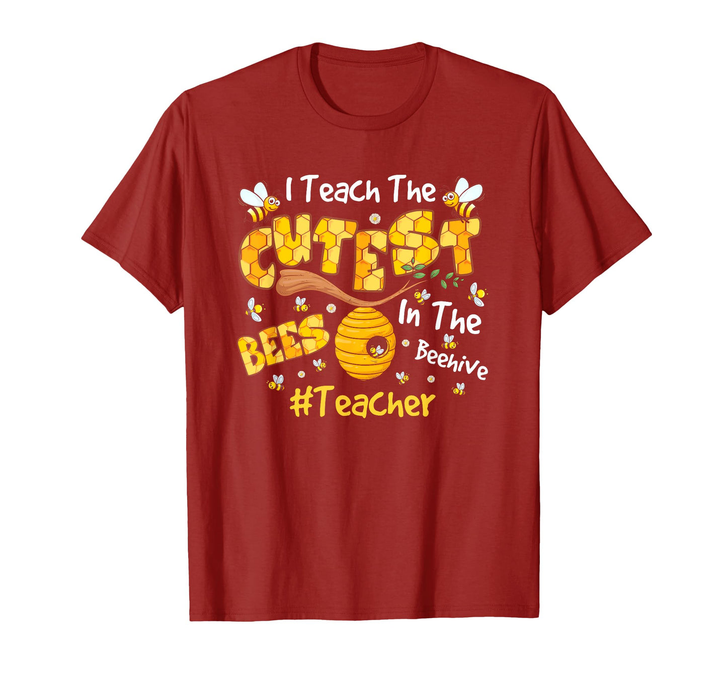 I Teach The Cutest Bees In The Beehive Teacher T-Shirt for Men Women