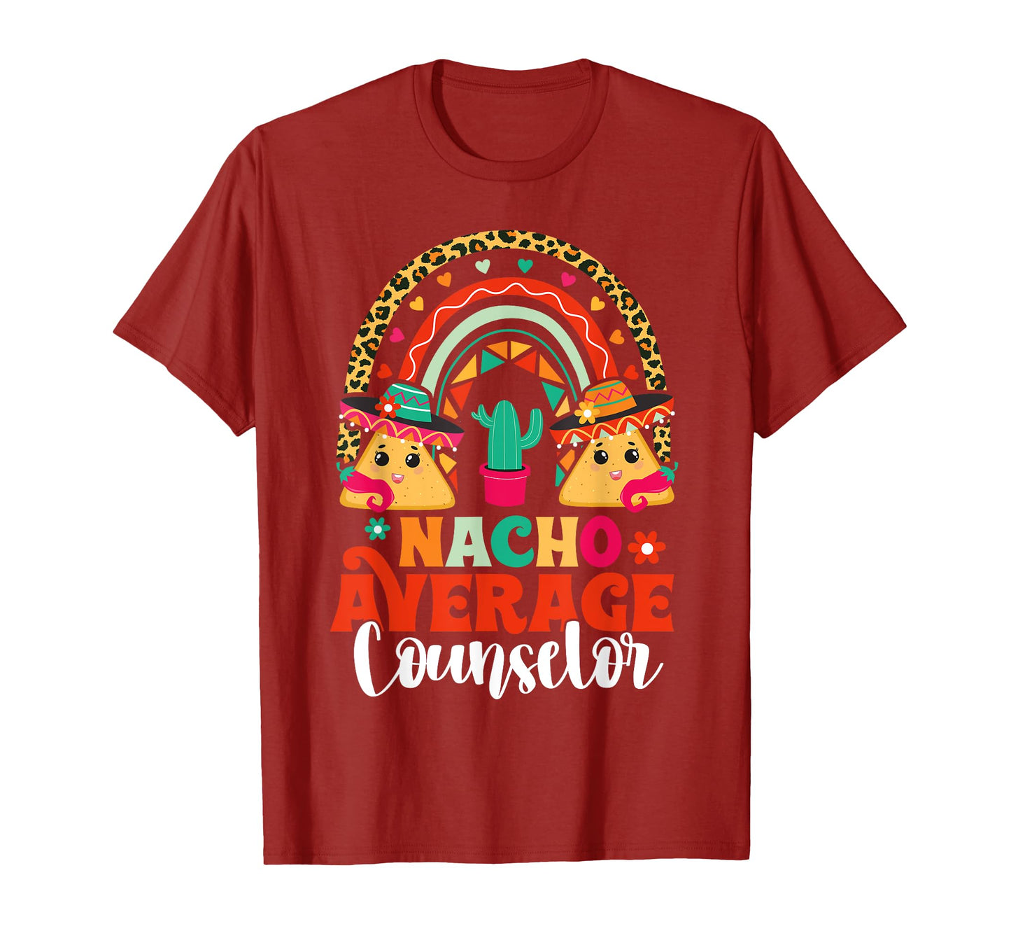 Nacho Average School Counselor Cinco De Mayo Mexican Fiesta T-Shirt