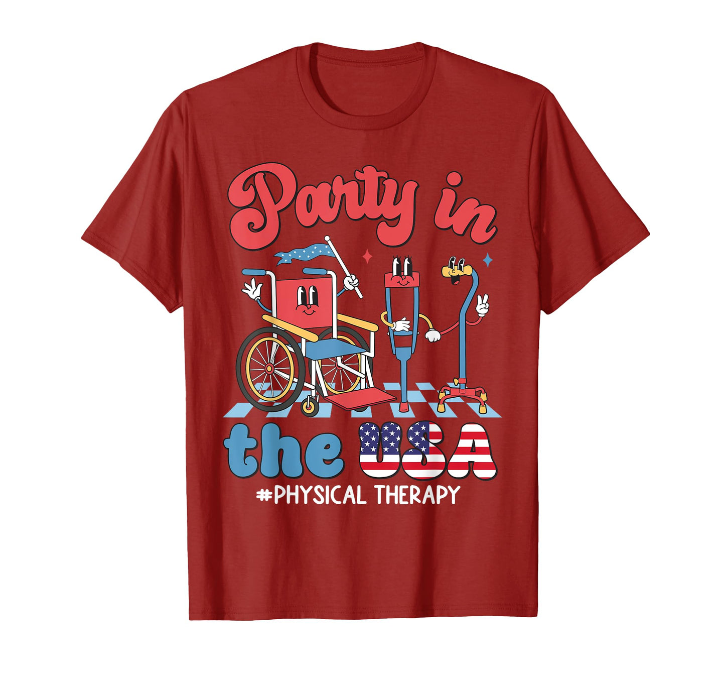 Party In The USA Physical Therapy PT Therapist 4th Of July T-Shirt for Women Men