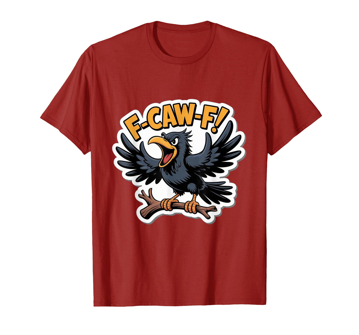 F-Caw-F Crow Funny Graphic Tee for Halloween and Fall T-Shirt