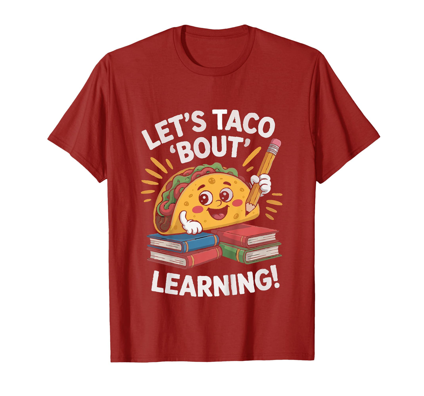 Let's Taco Bout Learning Back to School Teacher Kids Girls T-Shirt
