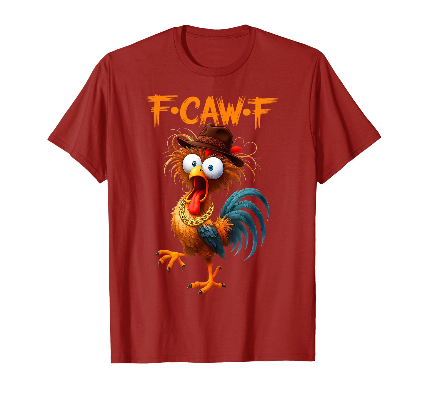 Funny F-Caw-F Chicken FCAWF Chicken T-Shirt