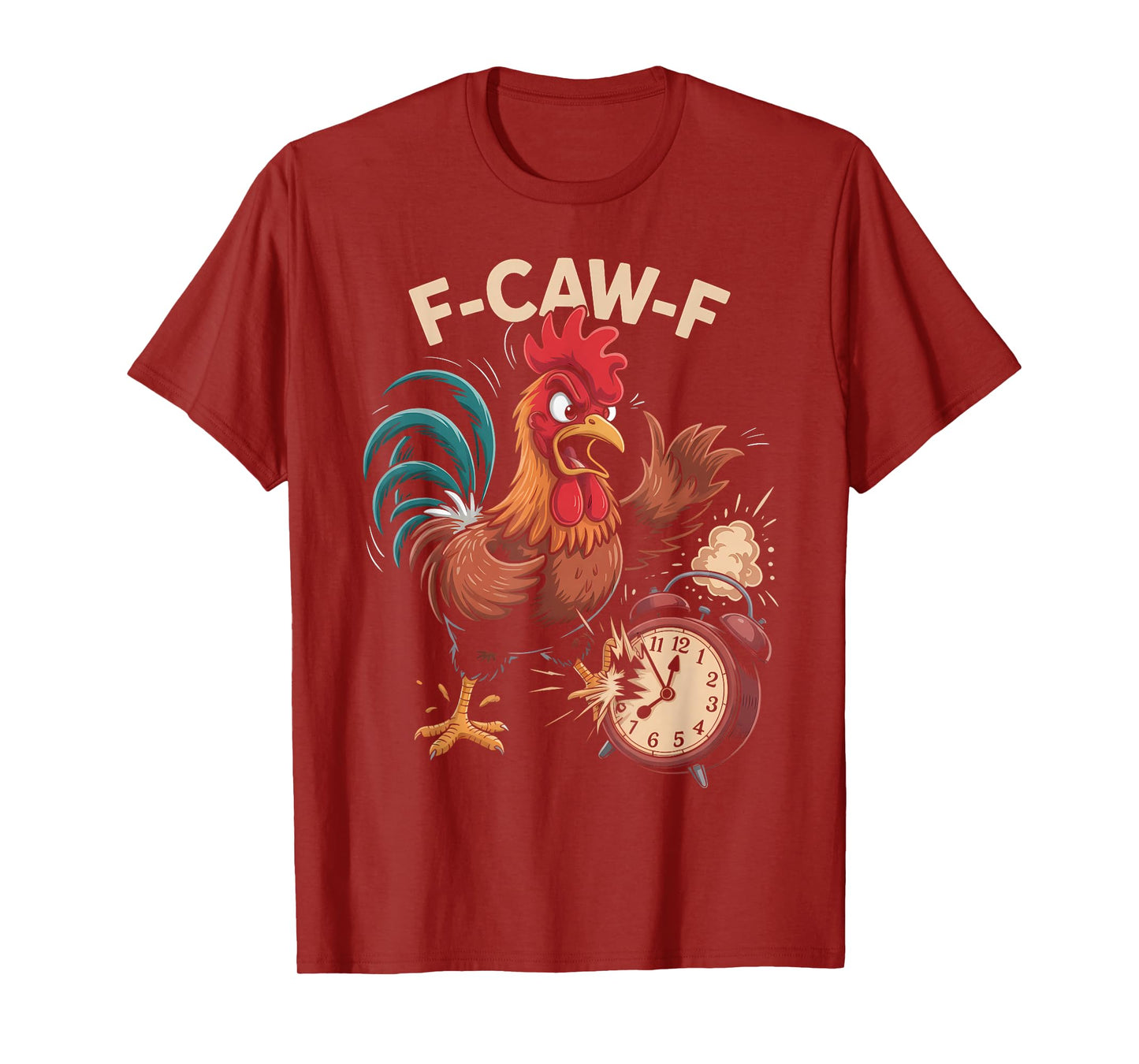 F-CAW-F Funny Rooster Smashing Alarm Clock Hates Mornings T-Shirt