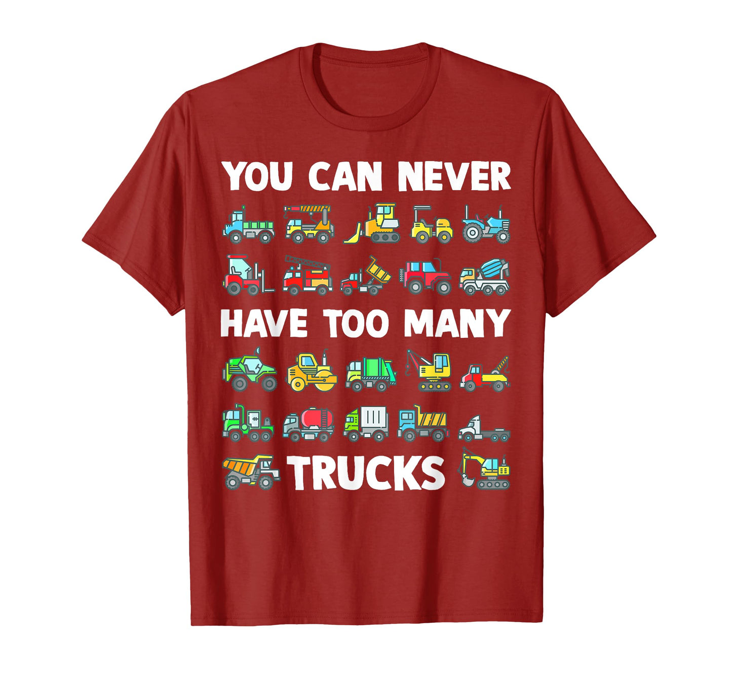 You Can Never Have Too Many Trucks Kids Construction Truck T-Shirt