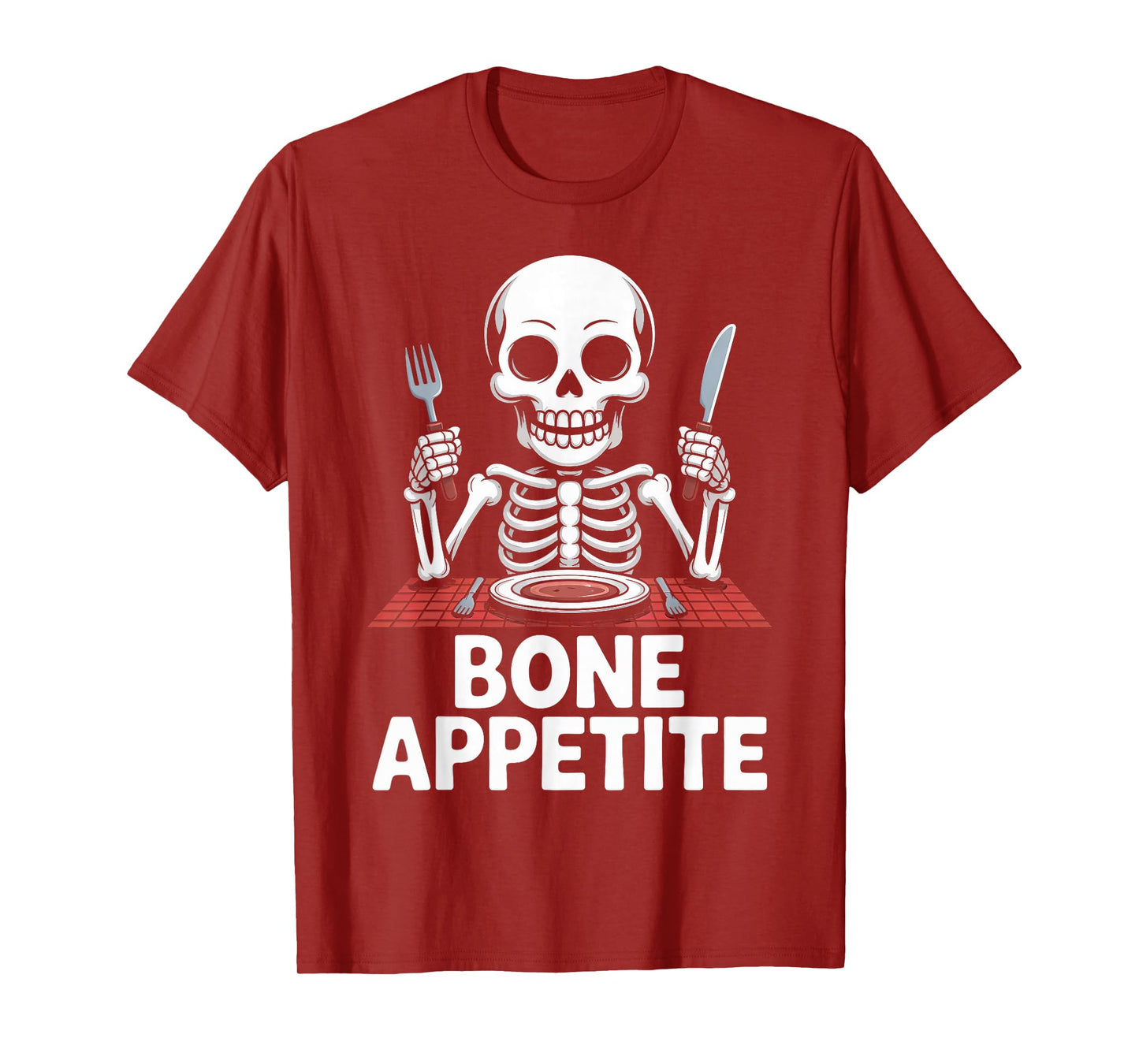 Bone Appetite Funny Skeleton Table Dinner T-Shirt