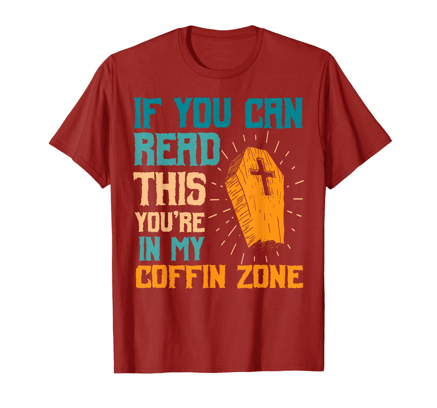 You're in My Coffin Zone Halloween Spooky Haunted Season T-Shirt