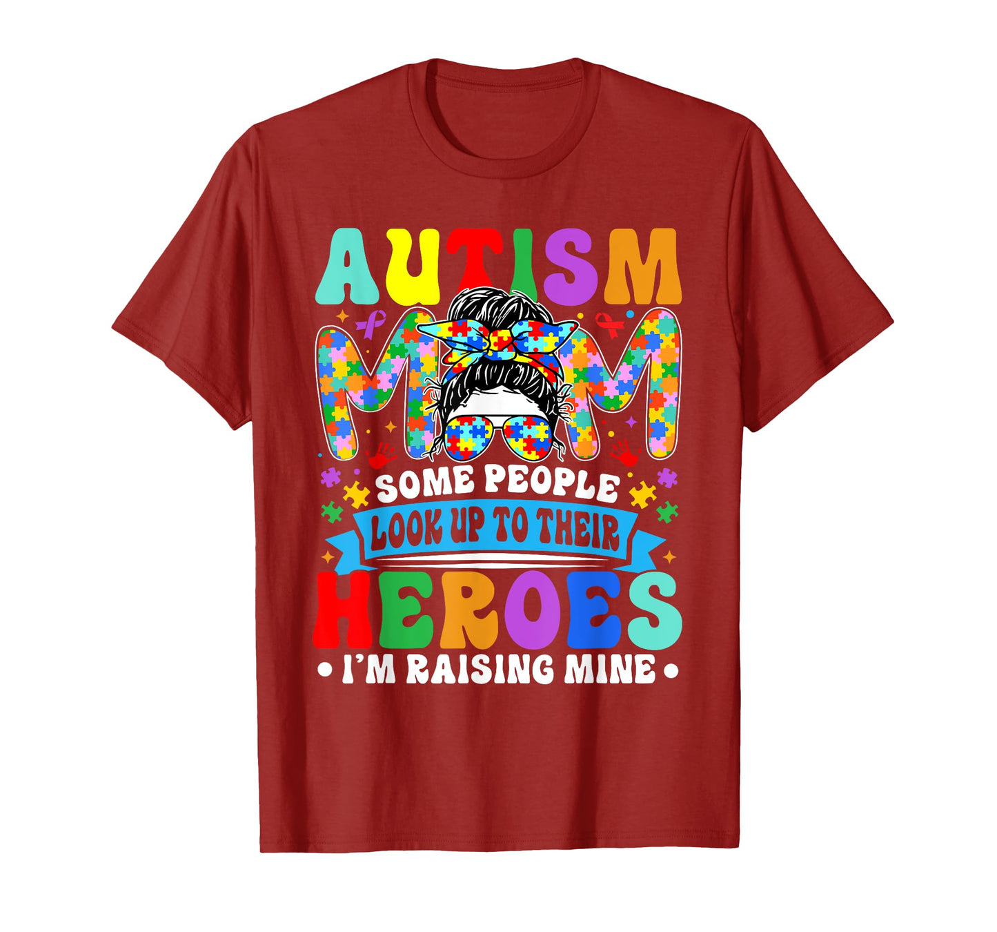 Autism Awareness Mom Raising Hero Messy Bun Girl Women T-Shirt