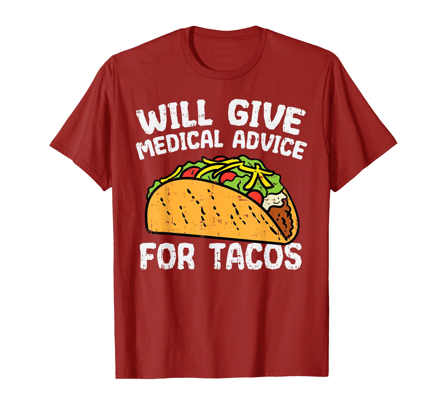 Medical Advice For Tacos Mexican Cinco De Mayo Doctor Nurse T-Shirt