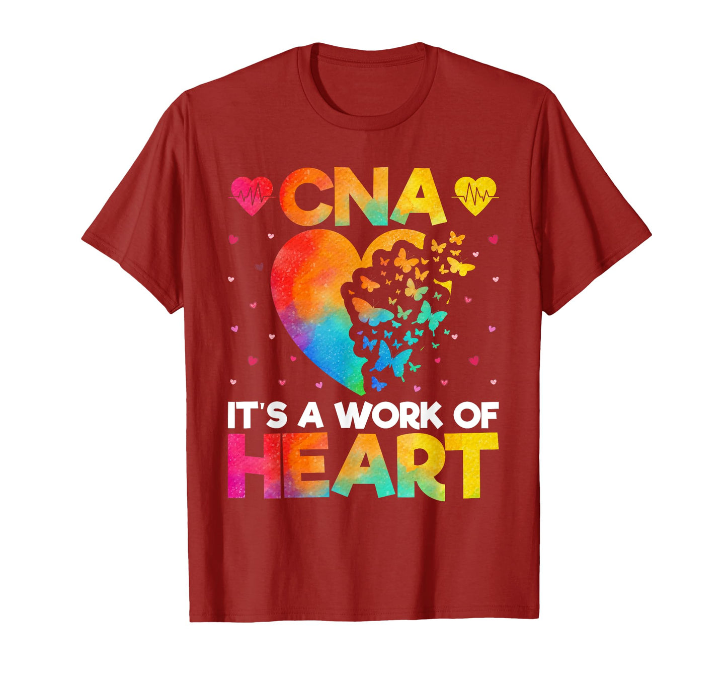 CNA It’s a Work of Heart - Love Heart Funny CNA Watercolor T-Shirt