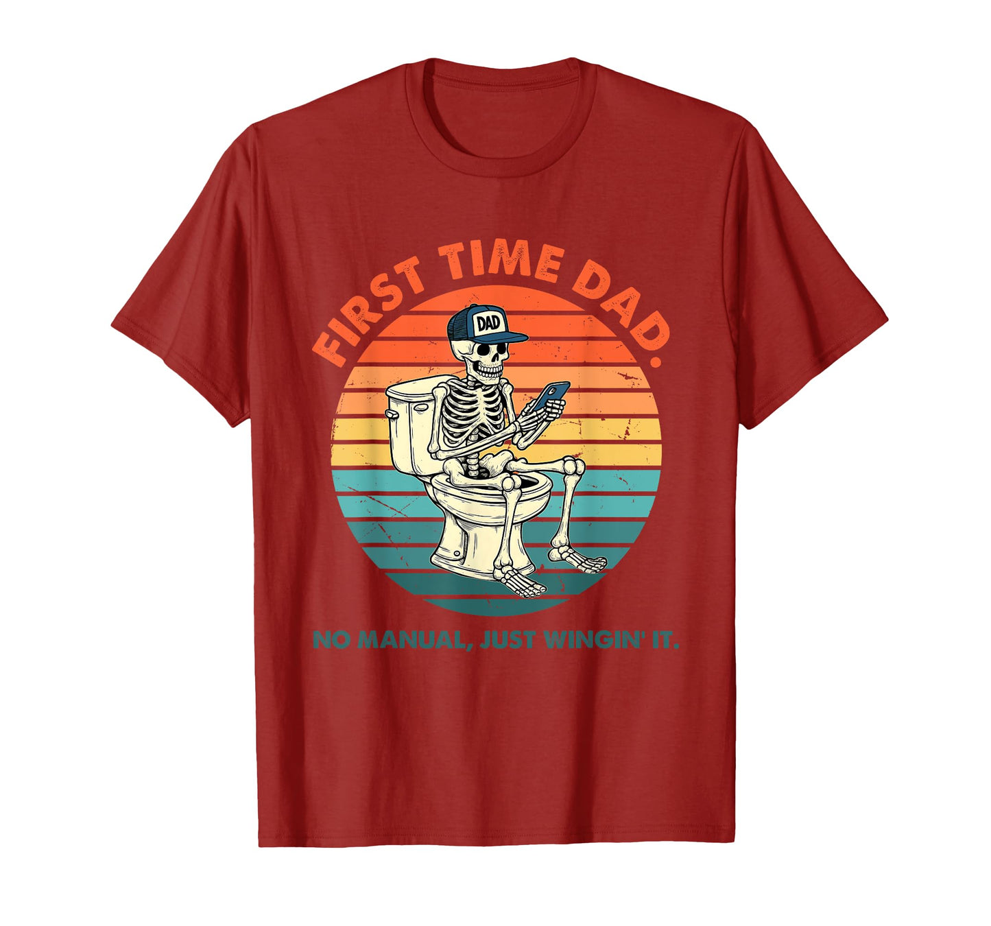 First Time Dad No Manual Just Wingin' It Skeleton Vintage T-Shirt