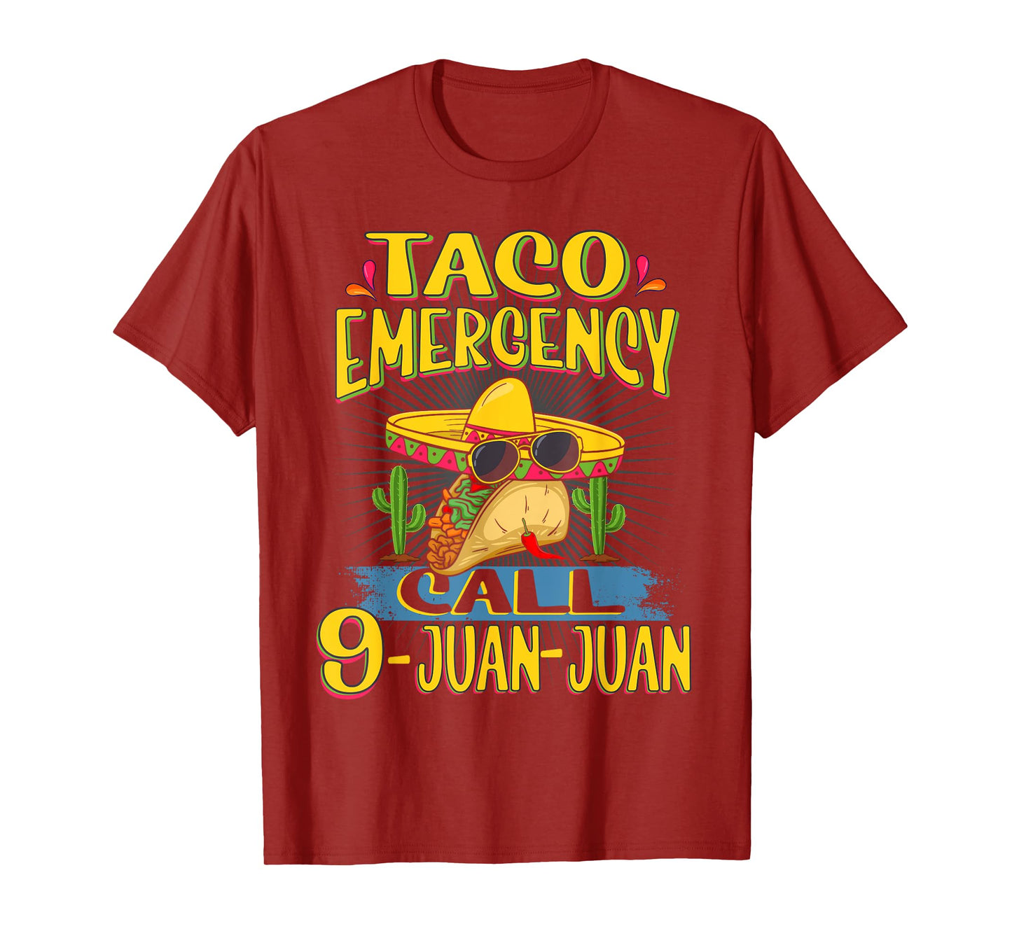 Taco Emergency Call 9 Juan Juan Shirt Funny Call 9 Juan Juan T-Shirt