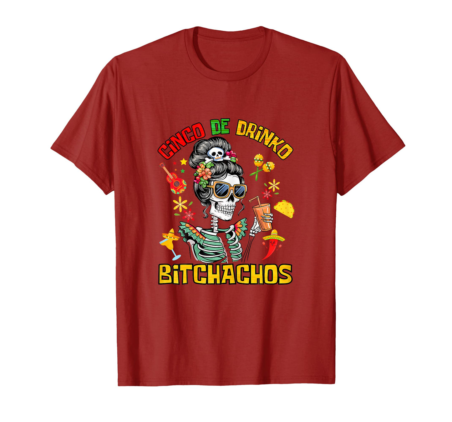 Cinco De Drinko Bitchachos Cinco De Mayo Drinking T-Shirt