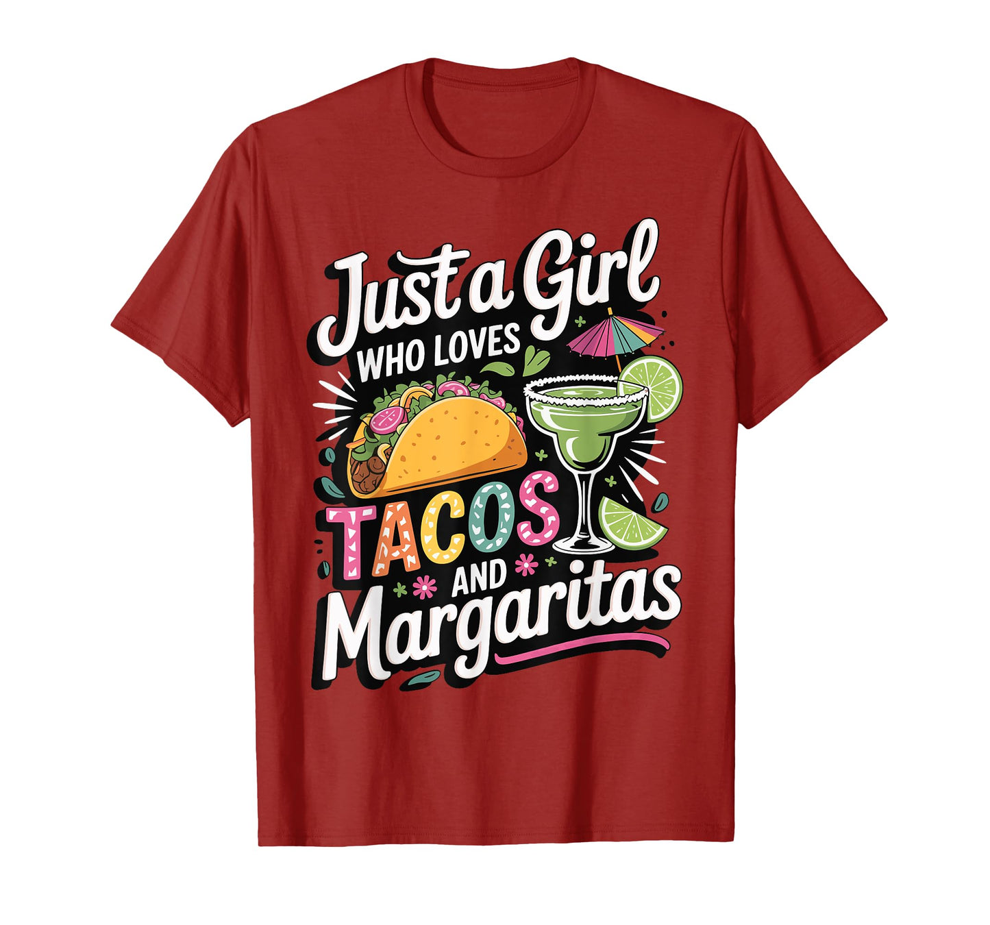 Just A Girl Who Loves Tacos And Margaritas T-Shirt