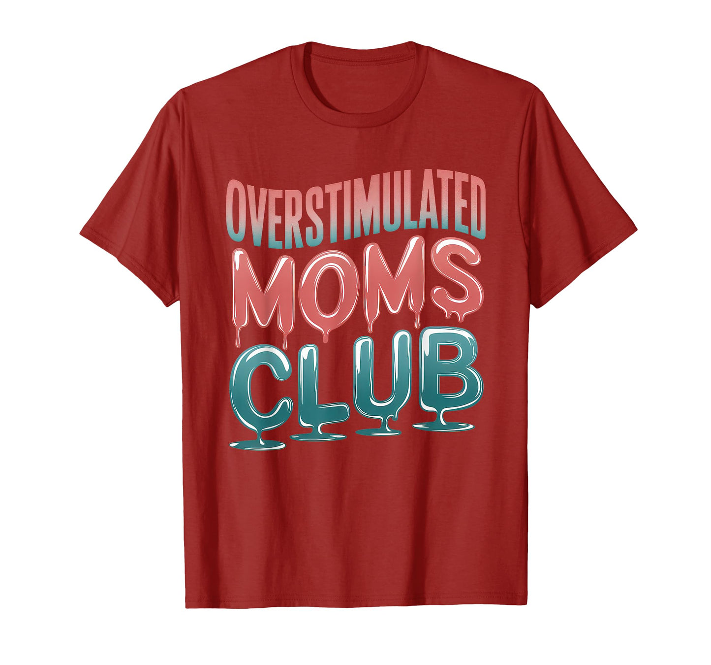 Overstimulated Moms Club Tshirt Mom Depression Mental Health T-Shirt
