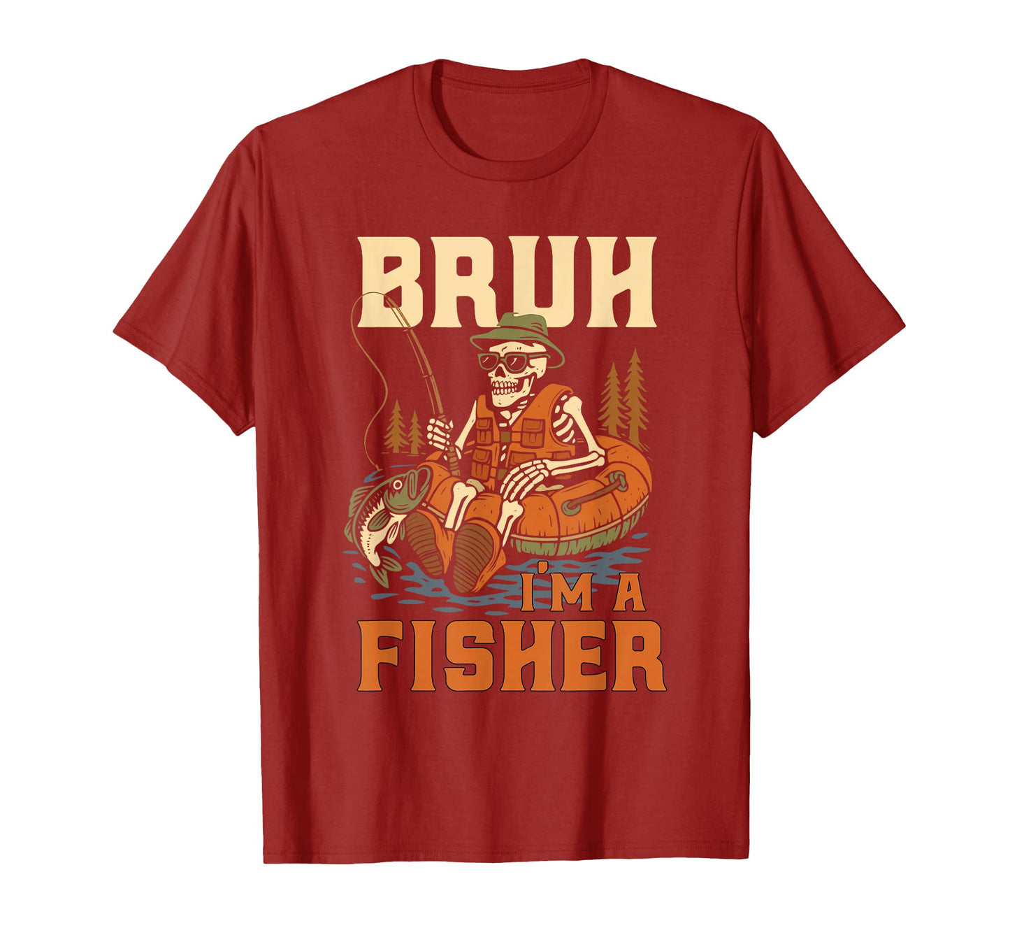 Bruh I’m A Fisher Funny Skeleton Fishing Halloween Costume T-Shirt