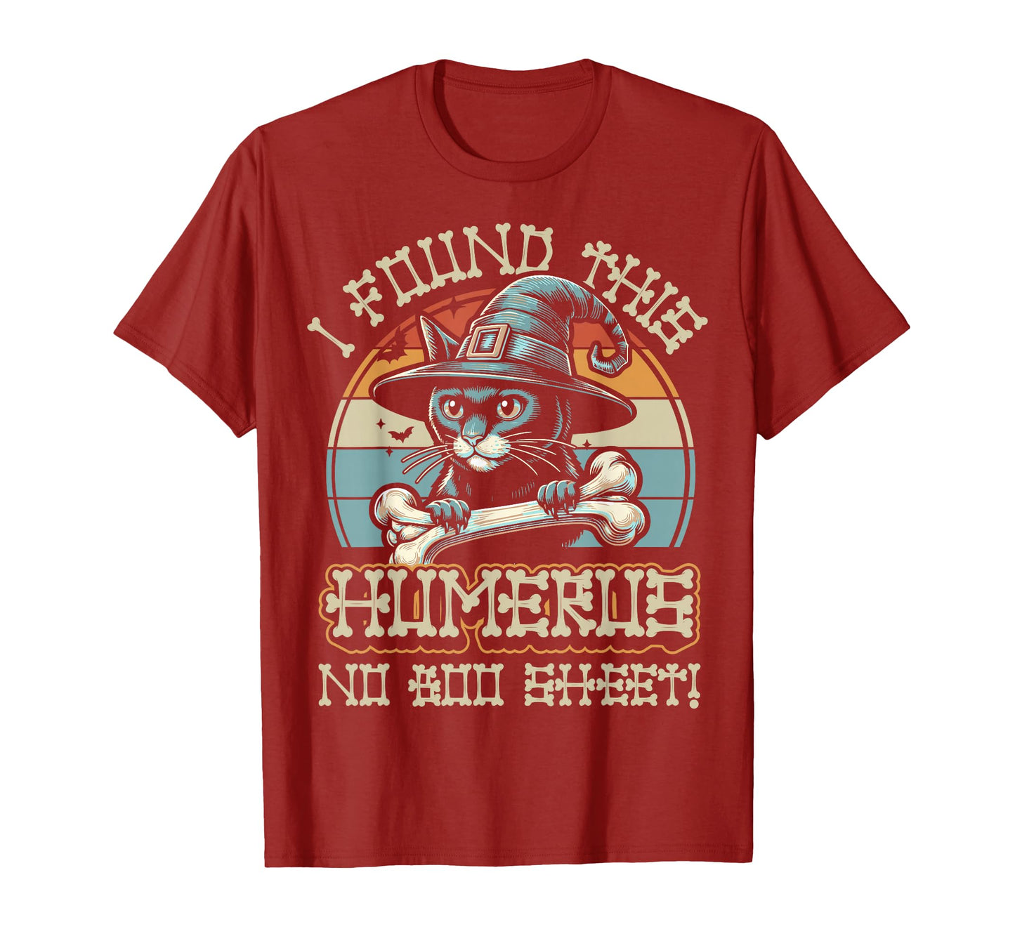 I Found This Humerus No Boo Sheet - Funny Cat Halloween T-Shirt