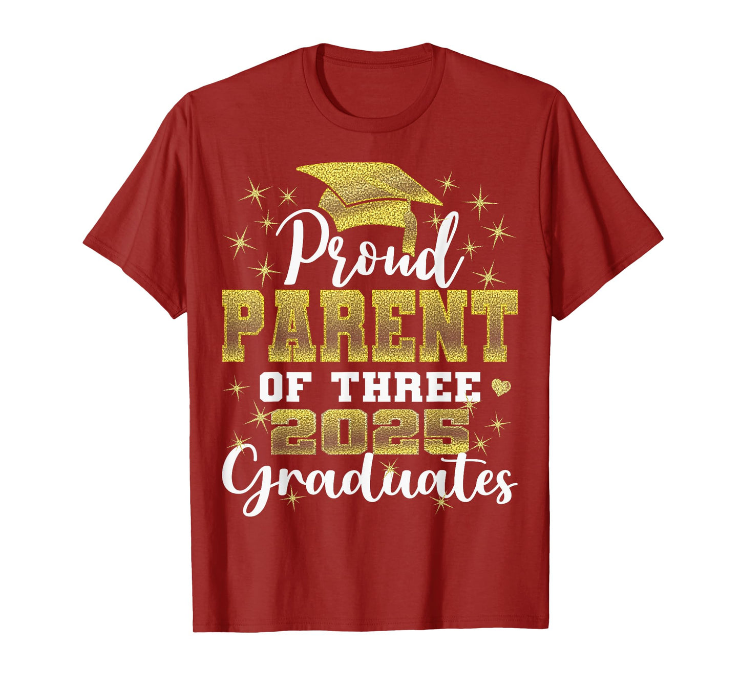Proud Parent of Three 2025 Graduates Graduation family T-Shirt