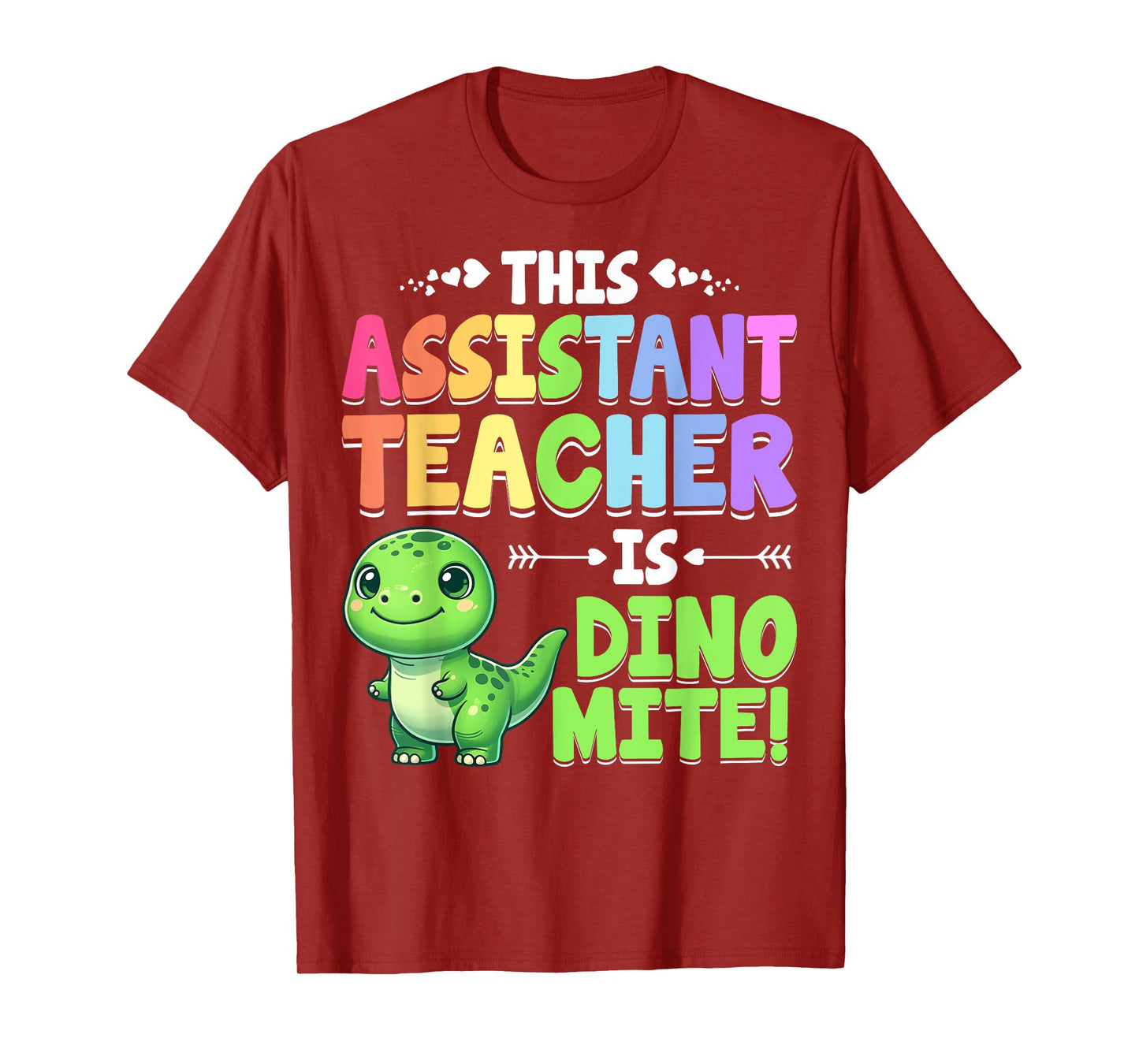 Teacher Assistant Is Dino Mite Dinosaur T-Rex Teacher Aide T-Shirt for Men Women