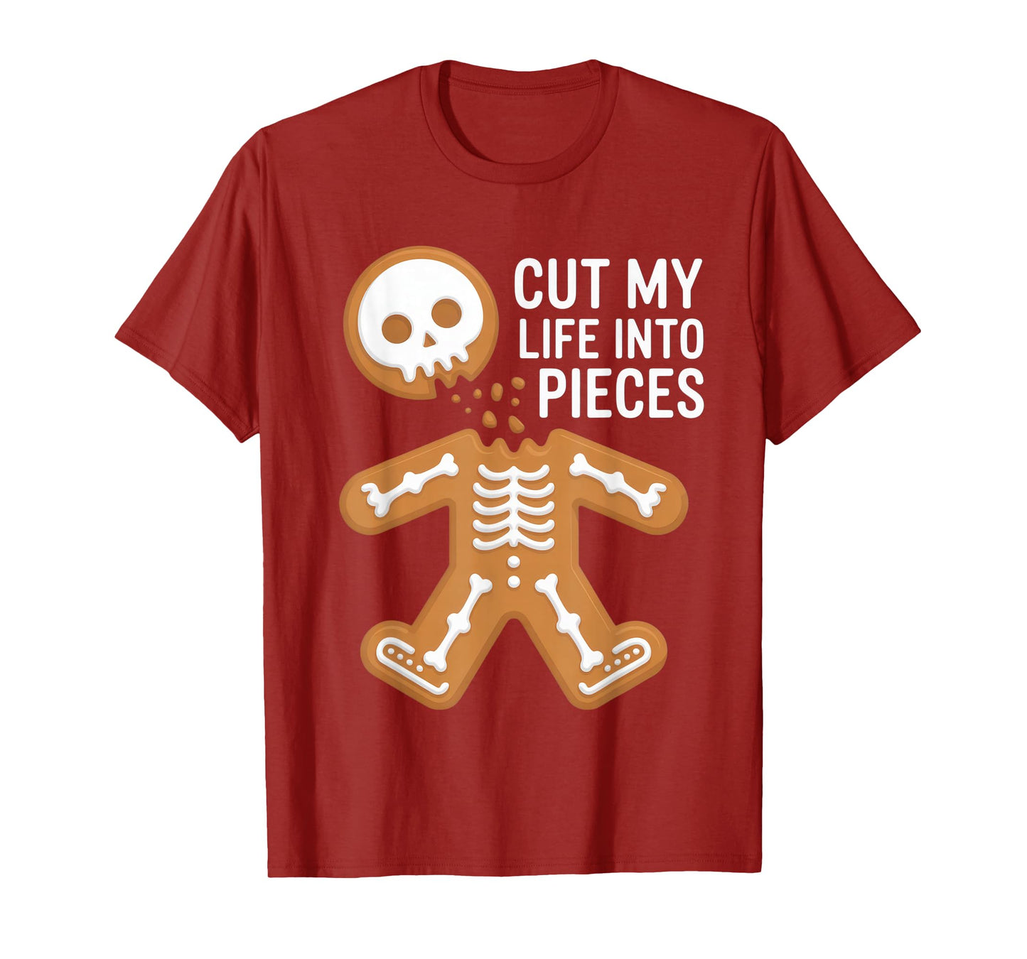 Cut My Life Into Pieces Funny Cookie Halloween Humor T-Shirt