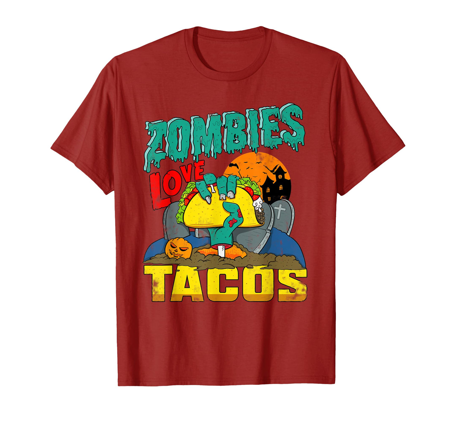 Zombies Love Tacos | Coming Out Of Ground Trick Or Treating T-Shirt