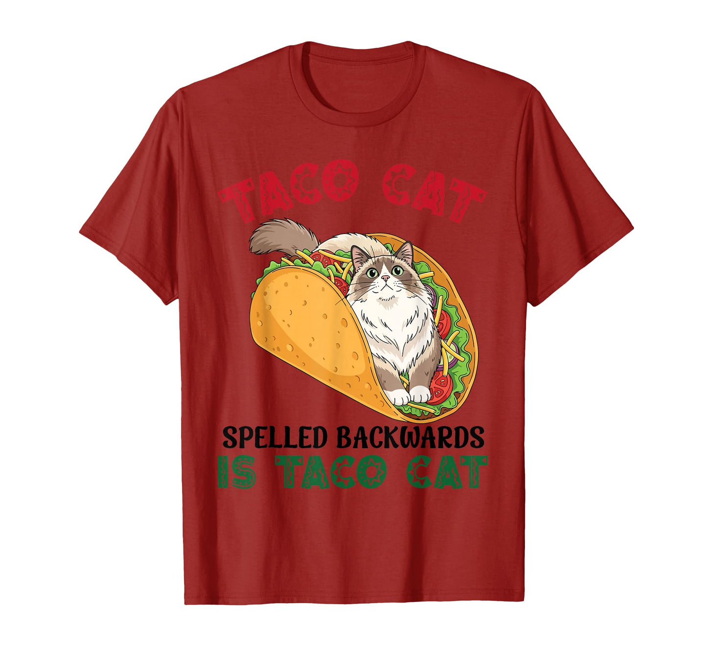 Ragdoll Taco Cat Spelled Backwards is Taco Inside A Cat T-Shirt