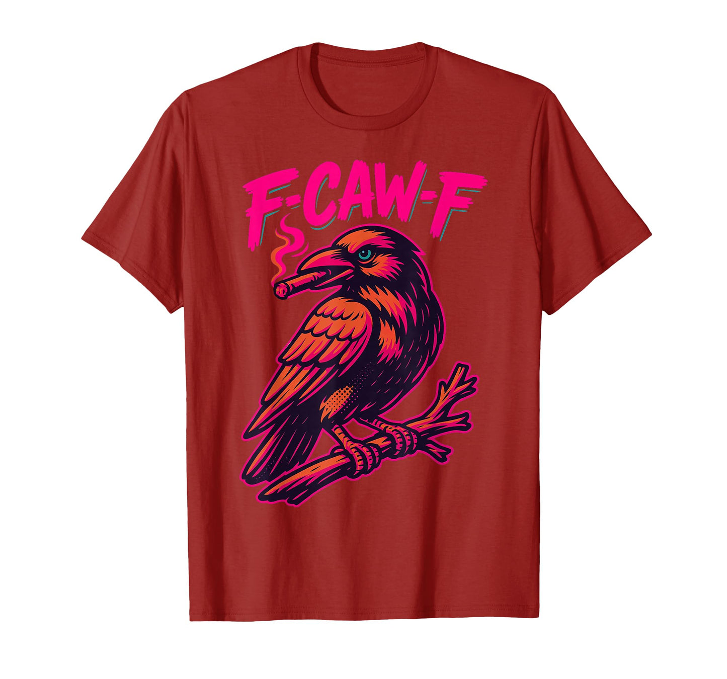 F-Caw-F Funny Edgy Smoking Crow Pun Raven Insult T-Shirt