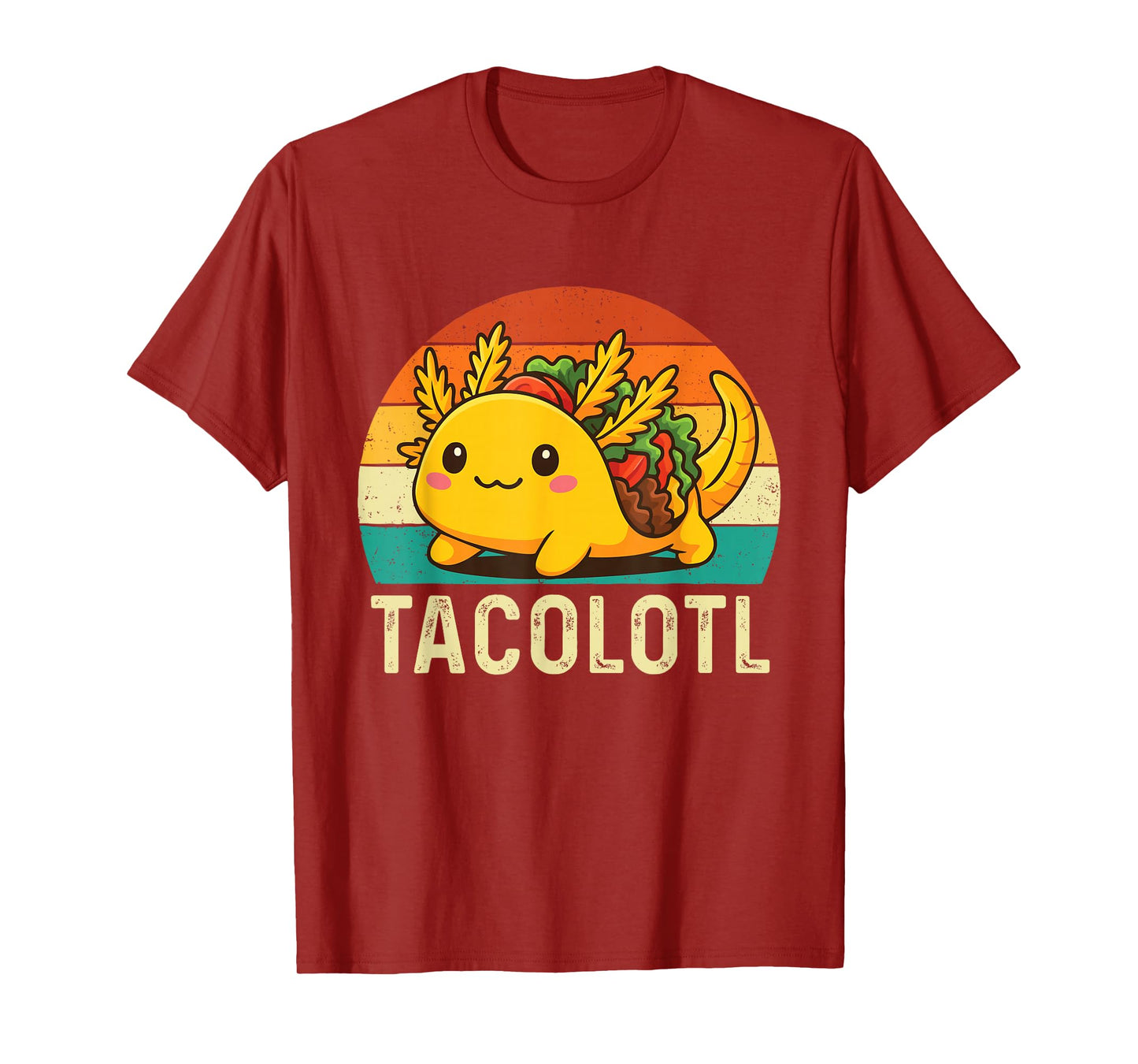 Tacolotl - Taco Lover Mexican Food Cinco de Mayo T-Shirt