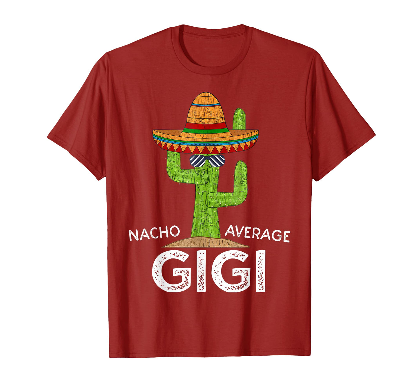 Nacho Average Gigi Mexican Mother Funny Cinco De Mayo T-Shirt