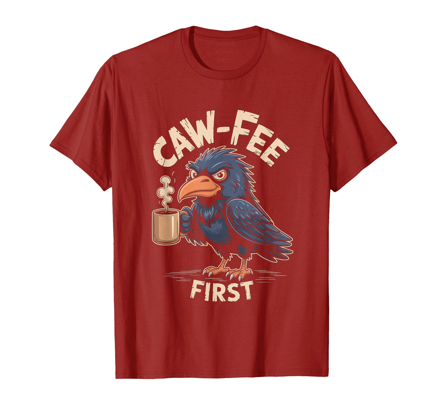 Caw-fee First F-CAW-F Meme for Coffee Lovers Dark Humor T-Shirt