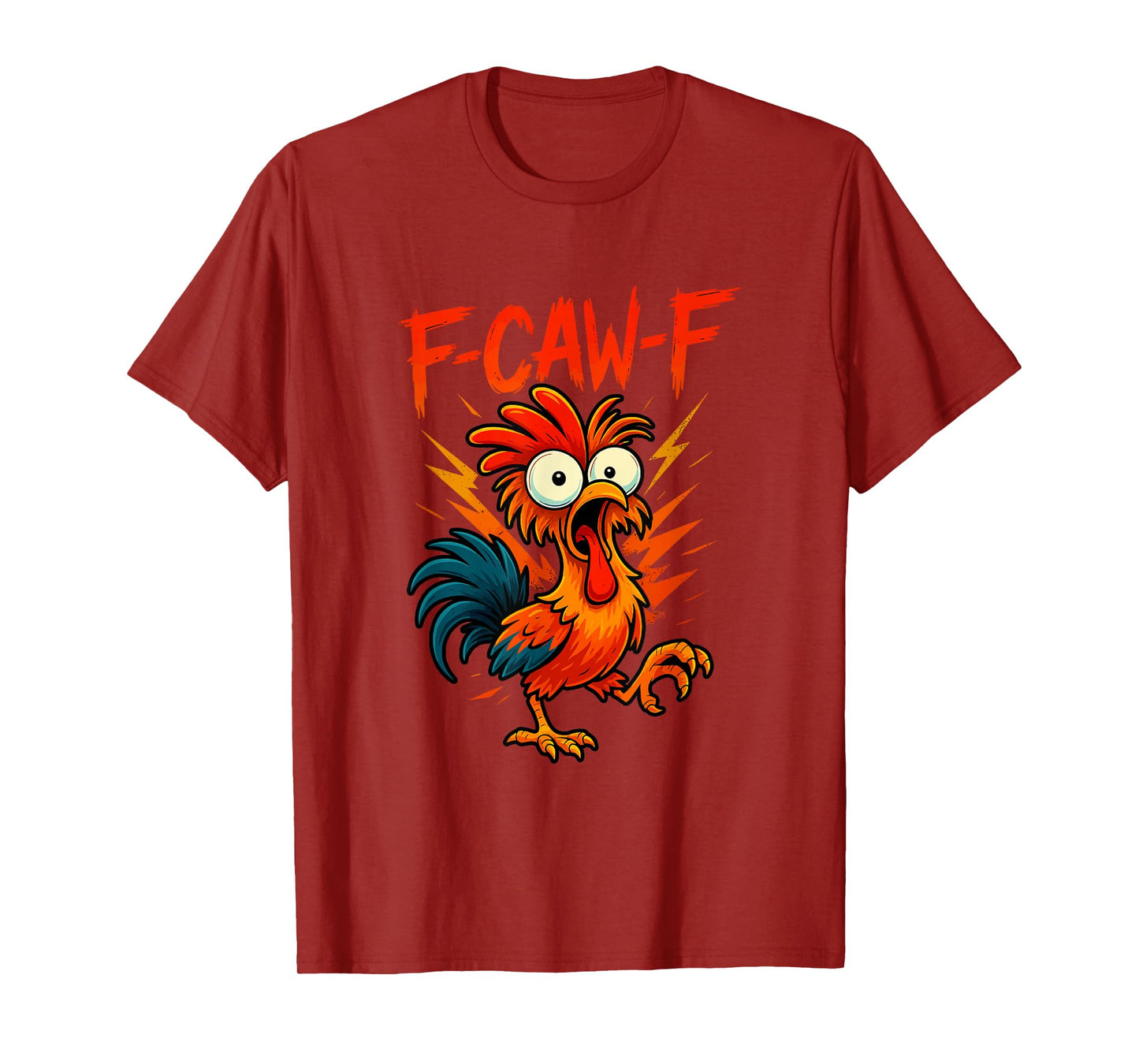 F-Caw-F Funny Chicken Humor Quote Rooster Meme T-Shirt