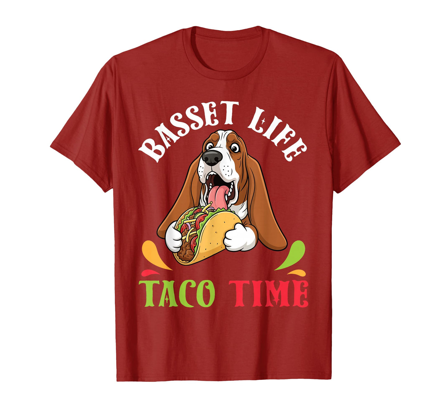 Basset Dog Life Taco Time Mexican Food Lover Mother Father T-Shirt