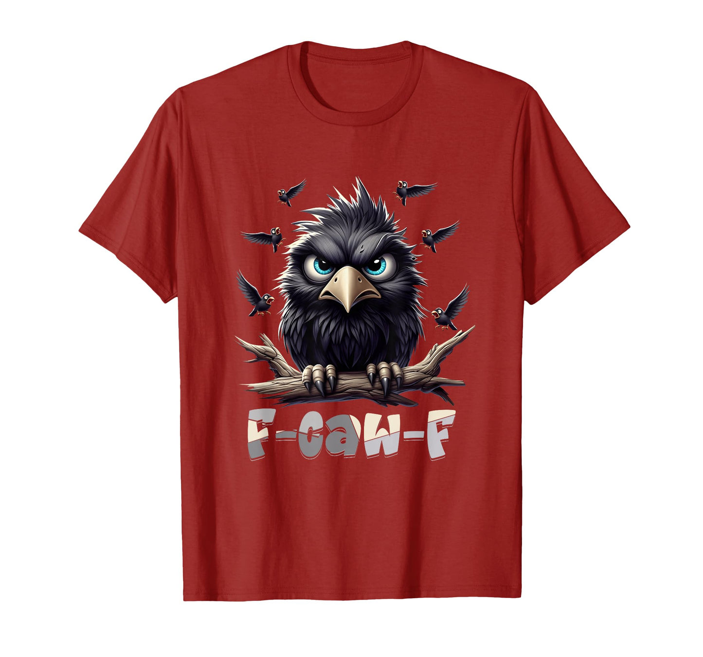 F-Caw-F Black Crow Black Bird Funny Crow F-Caw-F T-Shirt
