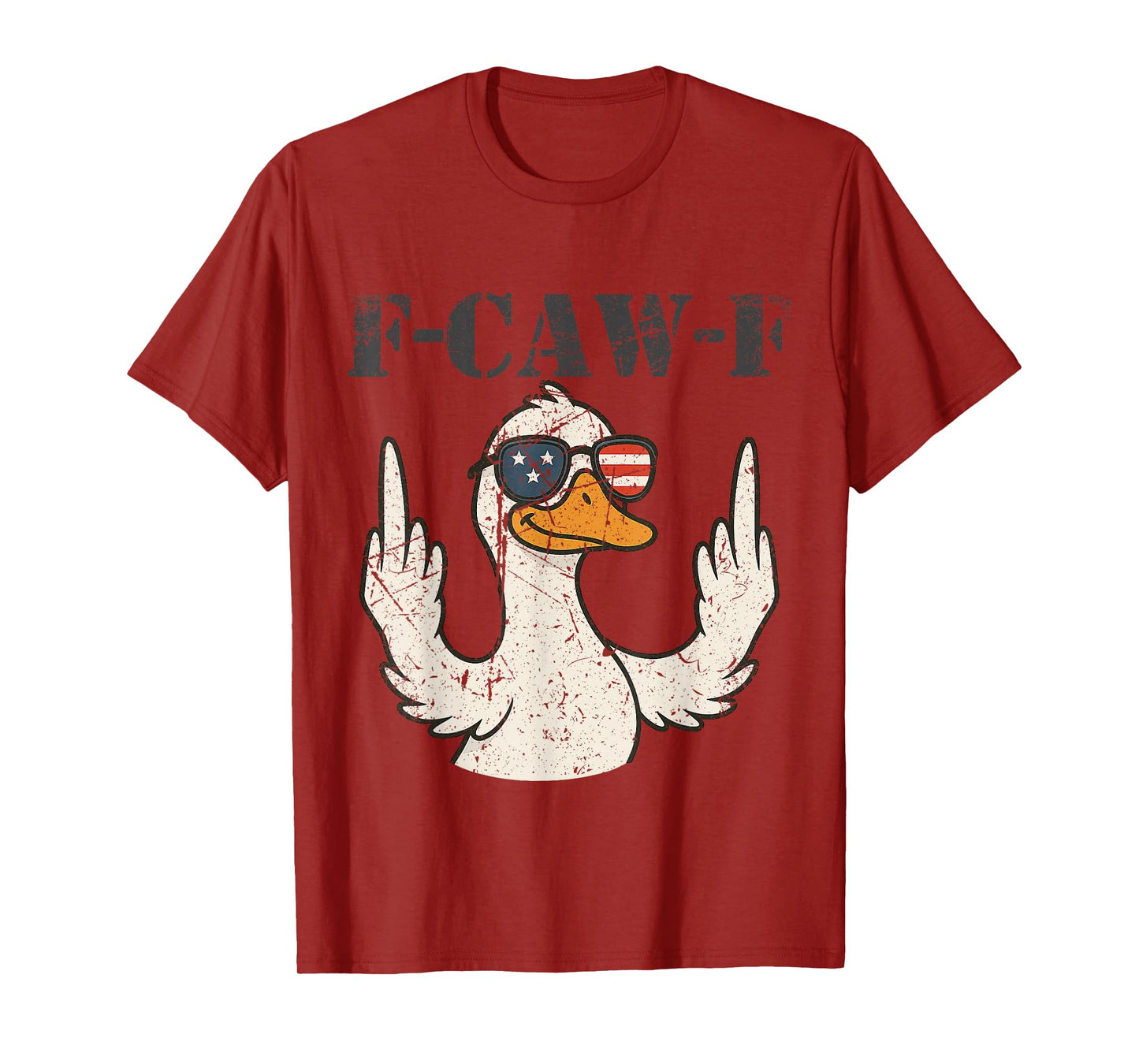 F-Caw-F Funny Goose Patriotic Adult Humor Merica USA America T-Shirt