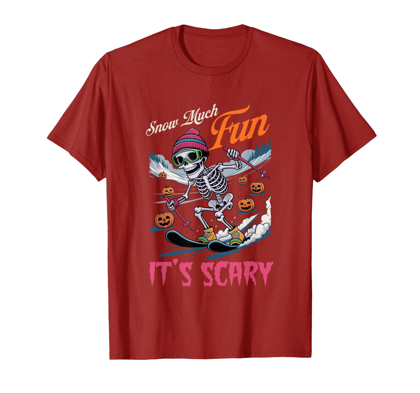 Snow Much Fun Its Scary Skeleton Skiing Halloween Lover T-Shirt
