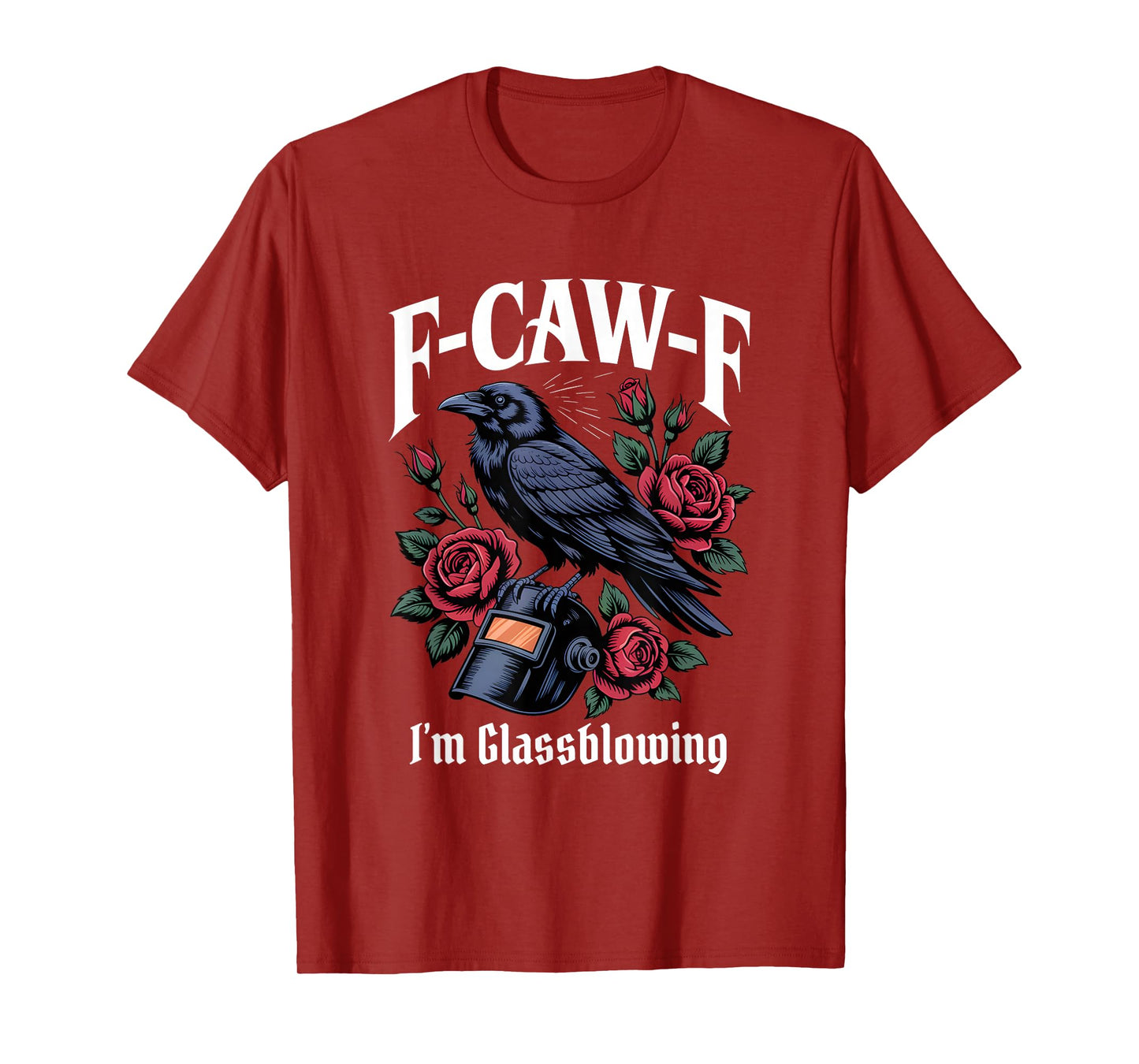 Funny F-Caw-F Glassblowing Gothic T-Shirt