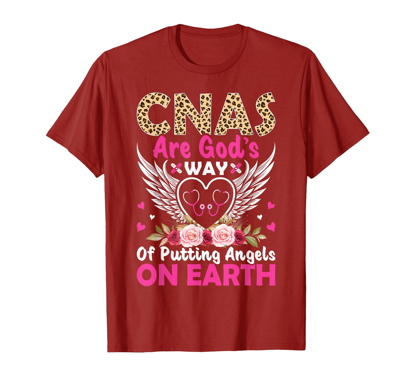 CNAs Are God's Way Of Putting Angels On Earth T-Shirt