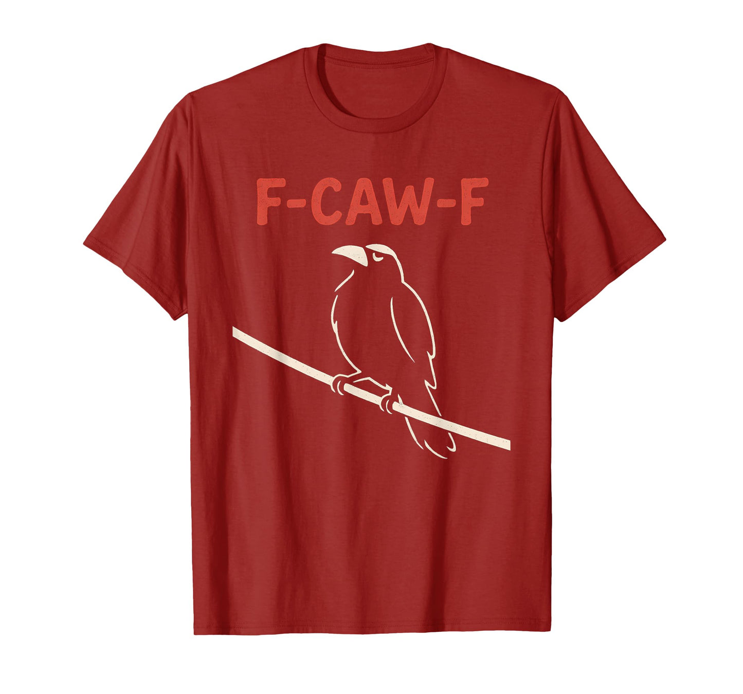 Funny F Caw F Crow Shirt fcawf Raven Black Crow Fawk Off T-Shirt