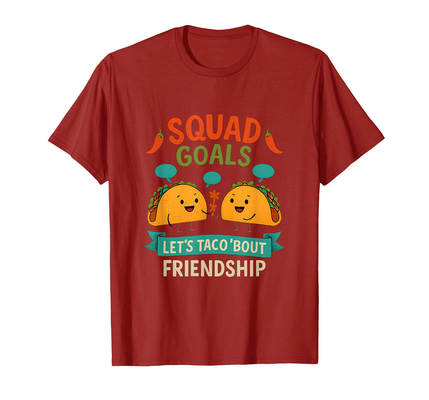 Squad Goals Taco Bout Friendship Graphic T-Shirt