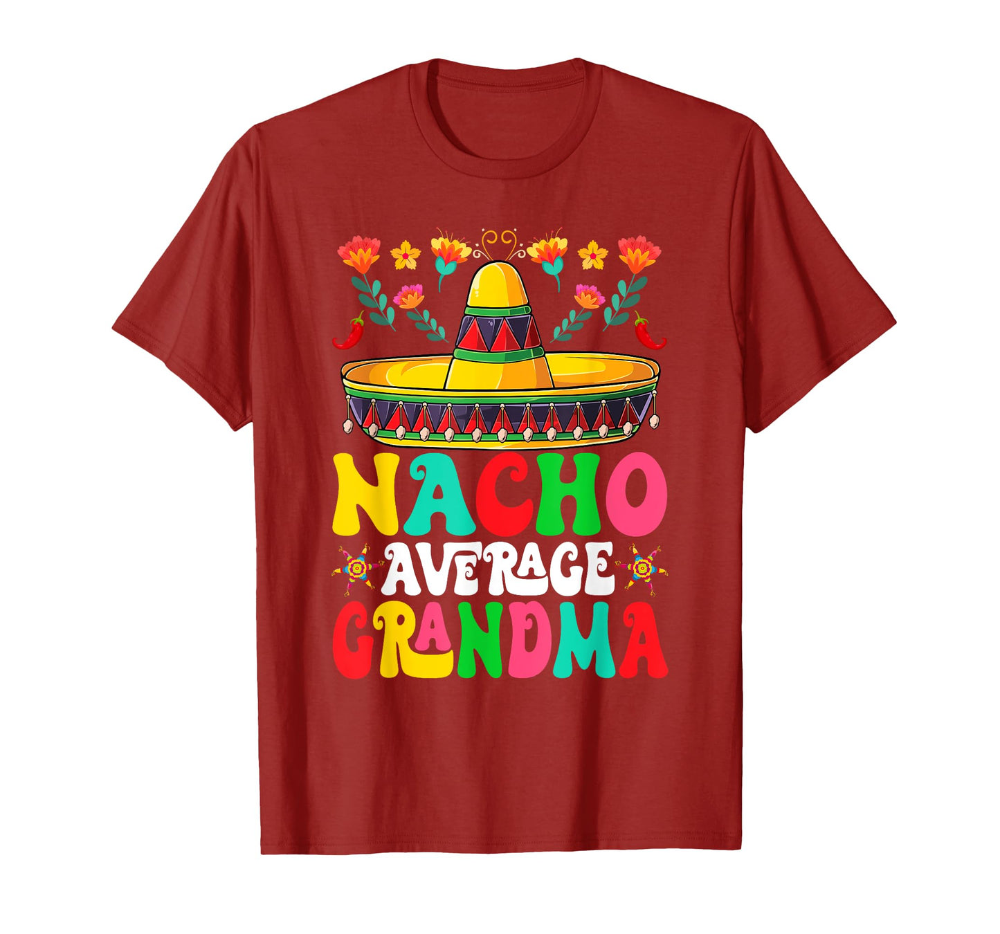 Funny Nacho Average Grandma Sombrero Happy Cinco De Mayo T-Shirt