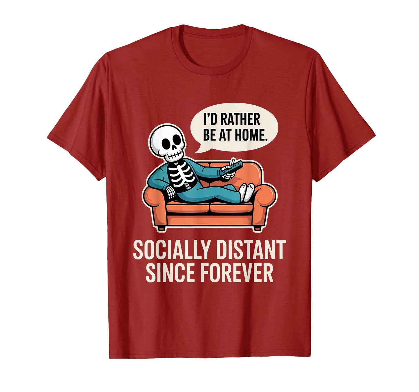 Rather Be Home Funny Sarcastic Skeleton Halloween T-Shirt