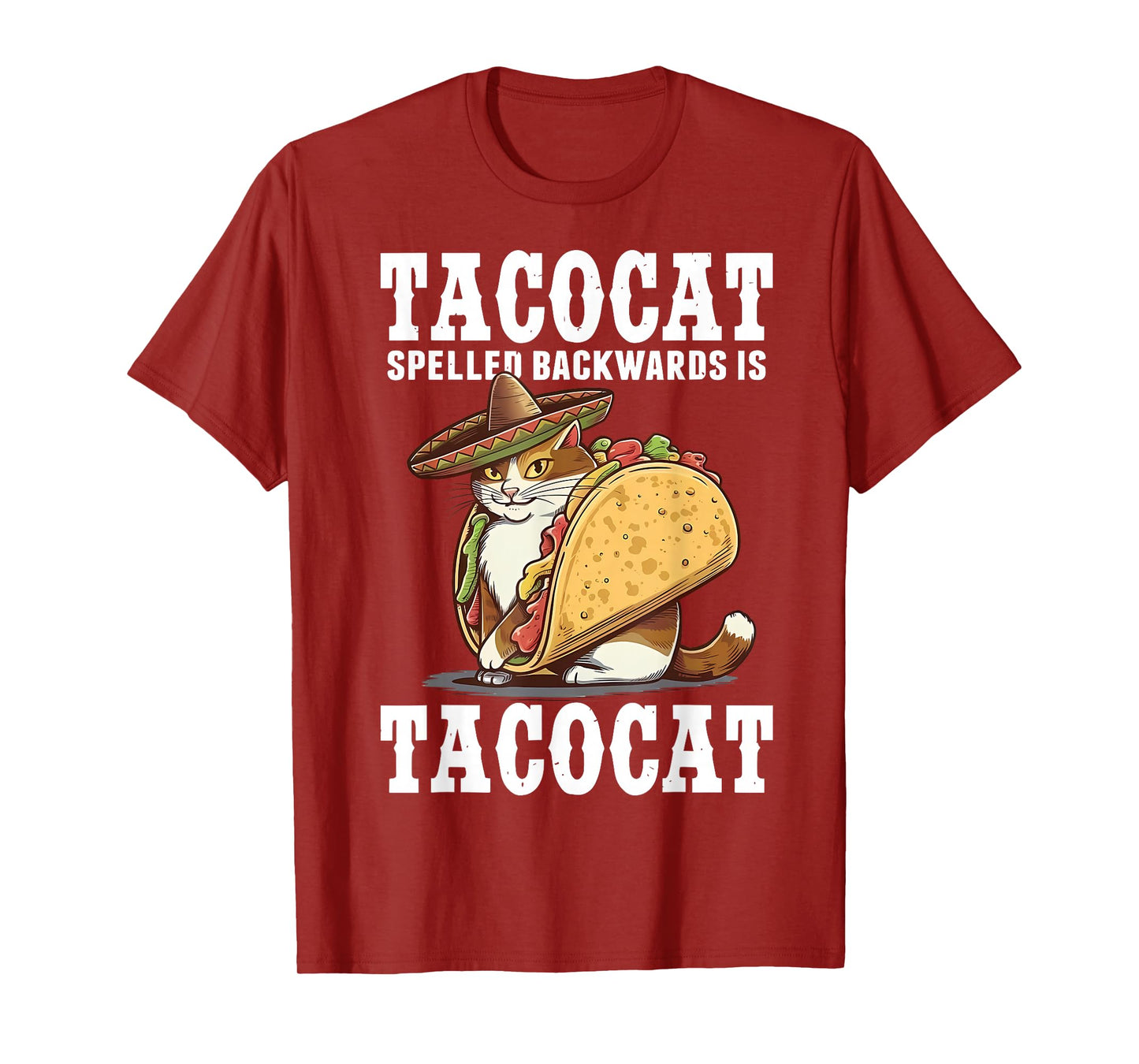 Tacocat Spelled Backward Mexican Taco Lover Men Women T-Shirt