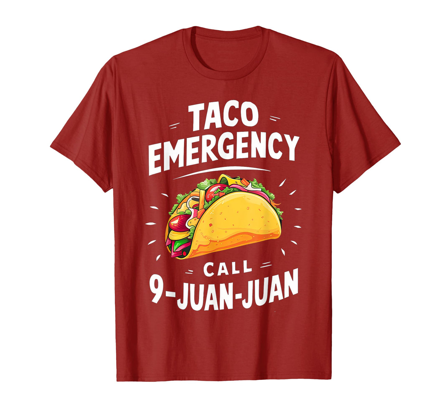 Taco Emergency Call 9 Juan Juan Funny Cinco de Mayo Men T-Shirt