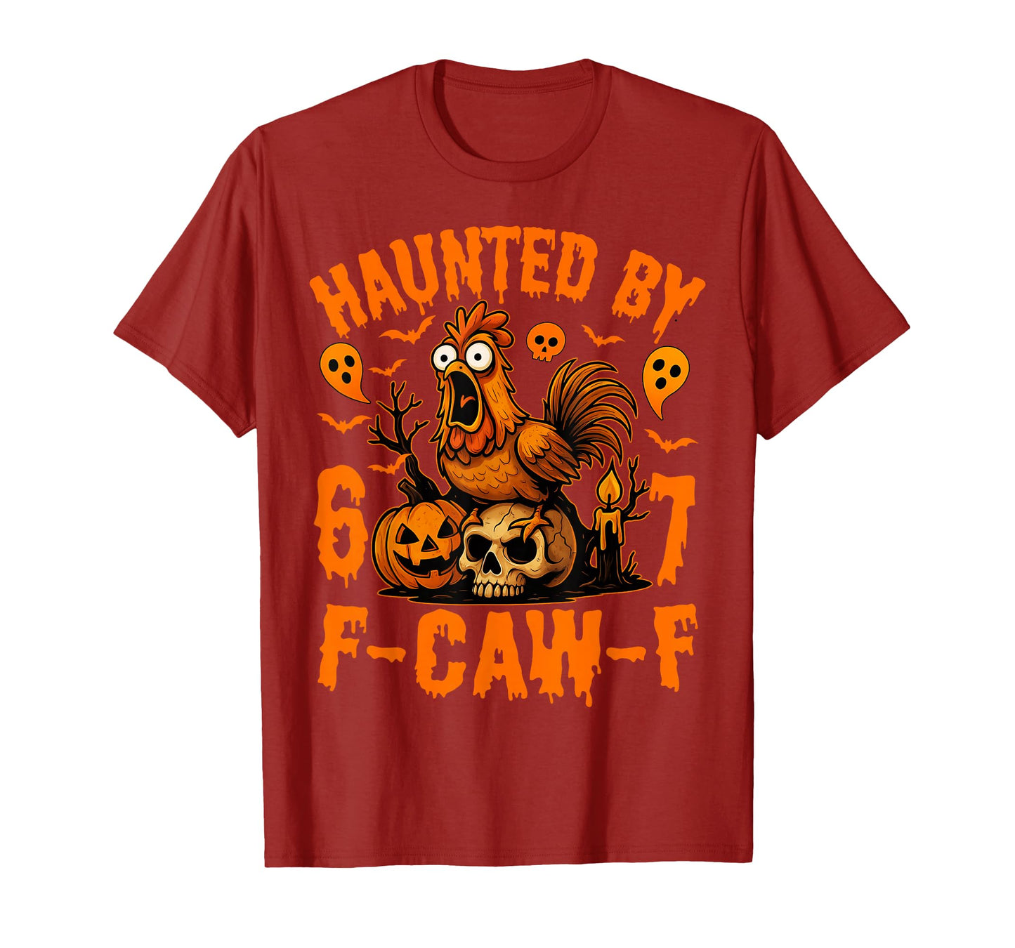 Haunted by 67 – Funny F-Caw-F Chicken Halloween Costume T-Shirt