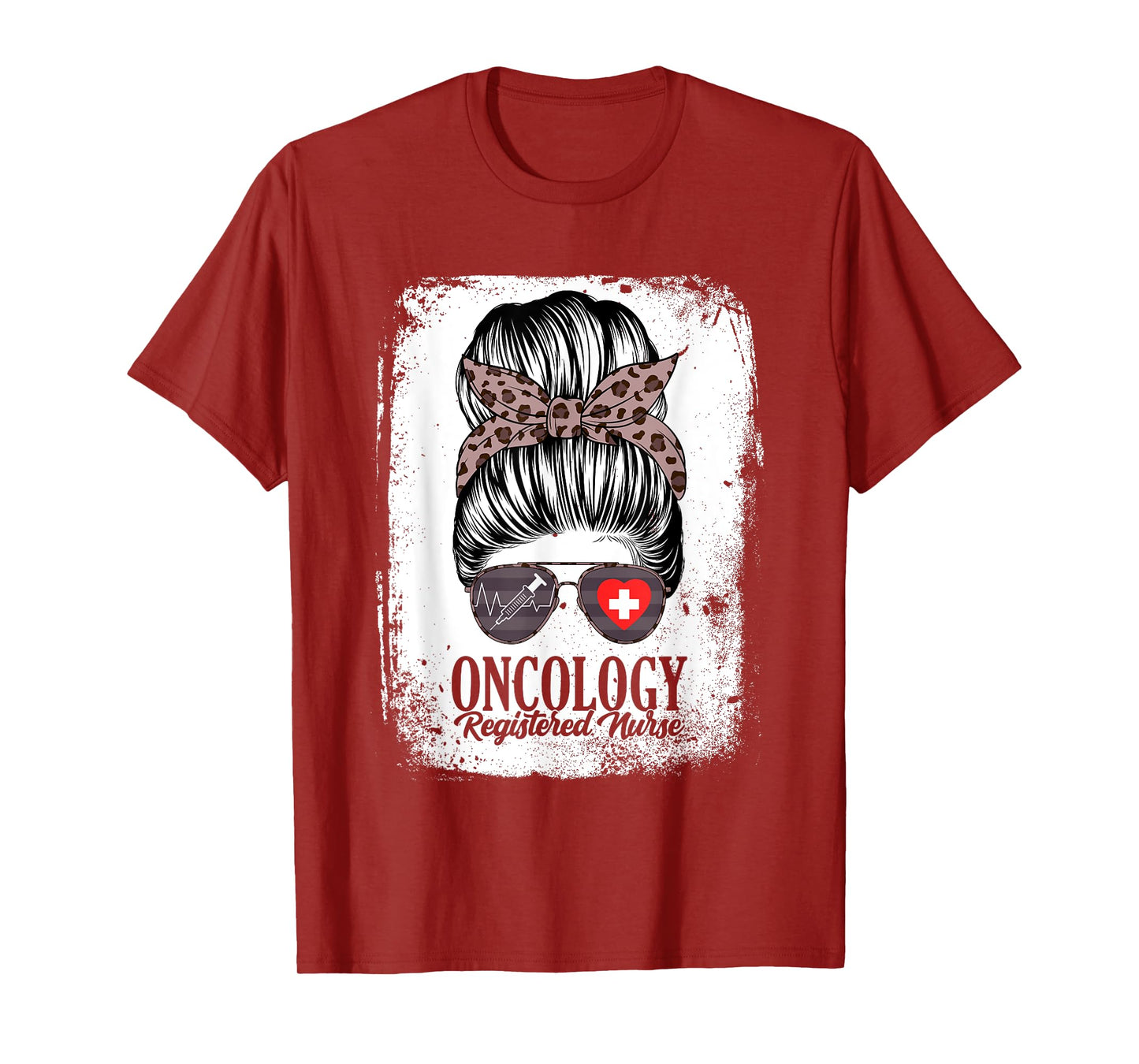 Oncology Registered Nurse Messy Bun Oncologist Women T-Shirt